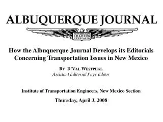 How the Albuquerque Journal Develops its Editorials Concerning Transportation Issues in New Mexico