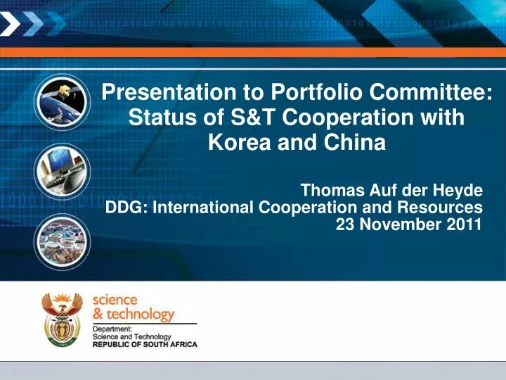presentation to portfolio committee status of s t cooperation with korea and china