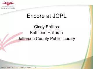 Encore at JCPL