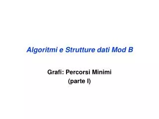 Algoritmi e Strutture dati Mod B