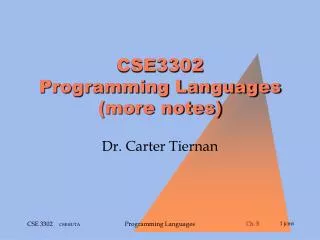 CSE3302 Programming Languages (more notes)
