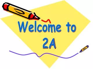 Welcome to 2A