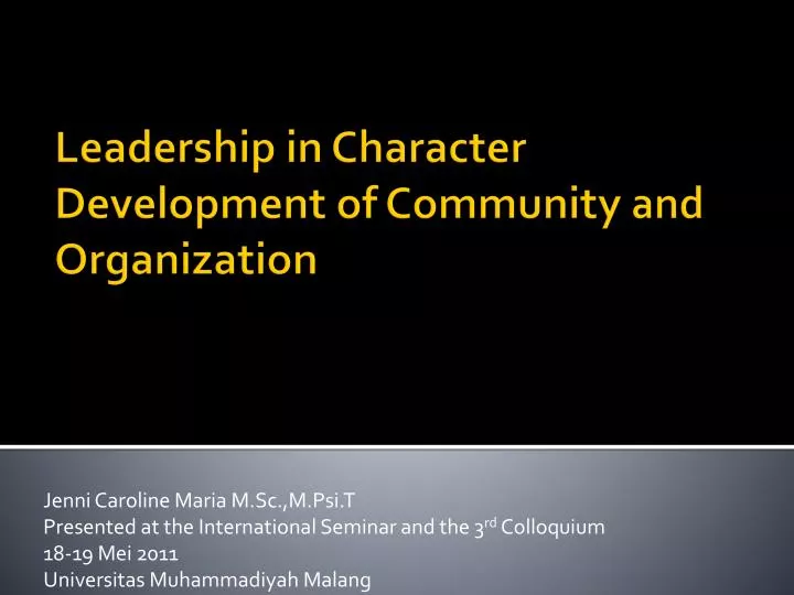 leadership in character development of c ommunity and o rganization