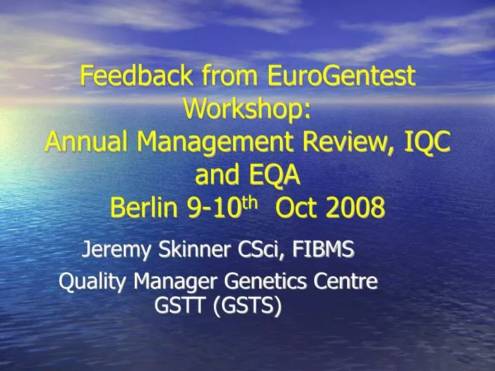 jeremy skinner csci fibms quality manager genetics centre gstt gsts