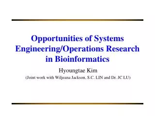 Opportunities of Systems Engineering/Operations Research in Bioinformatics