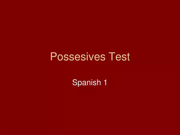 possesives test