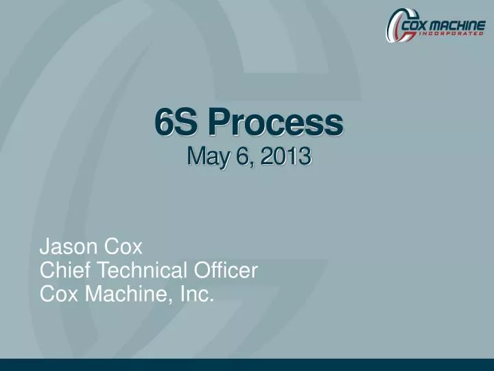 6s process may 6 2013