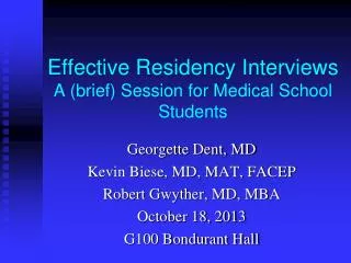 Effective Residency Interviews A (brief) Session for Medical School Students