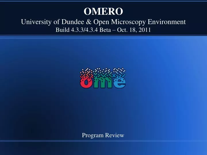 omero university of dundee open microscopy environment build 4 3 3 4 3 4 beta oct 18 2011