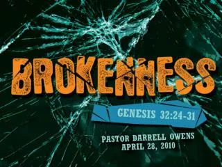 &quot;brokenness&quot; in the biblical sense 	means to renounce self-will to 	serve the will of Christ only