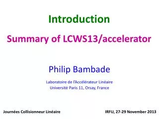 Introduction Summary of LCWS13/accelerator