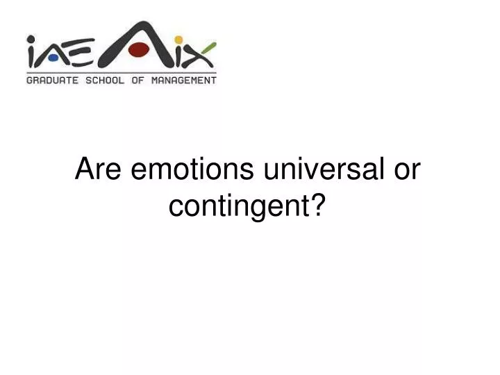 are emotions universal or contingent