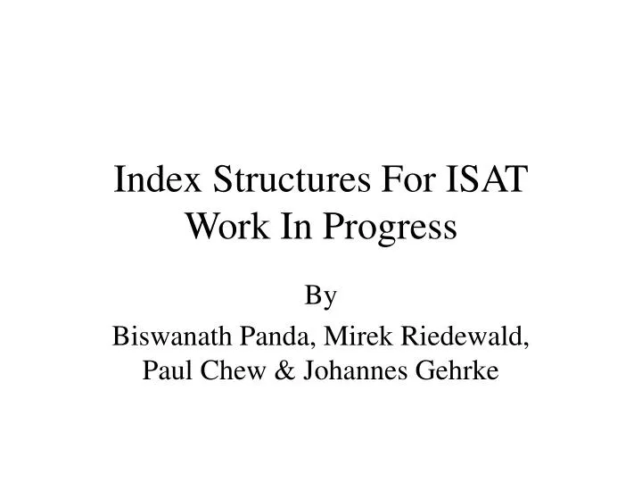 index structures for isat work in progress