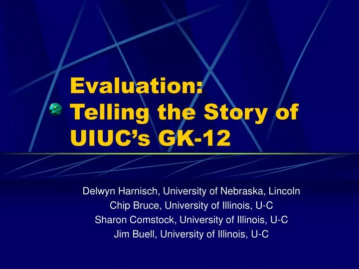 evaluation telling the story of uiuc s gk 12