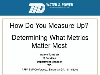 How Do You Measure Up? Determining What Metrics Matter Most