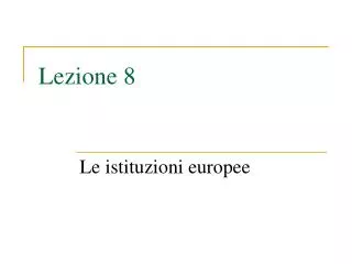 le istituzioni europee