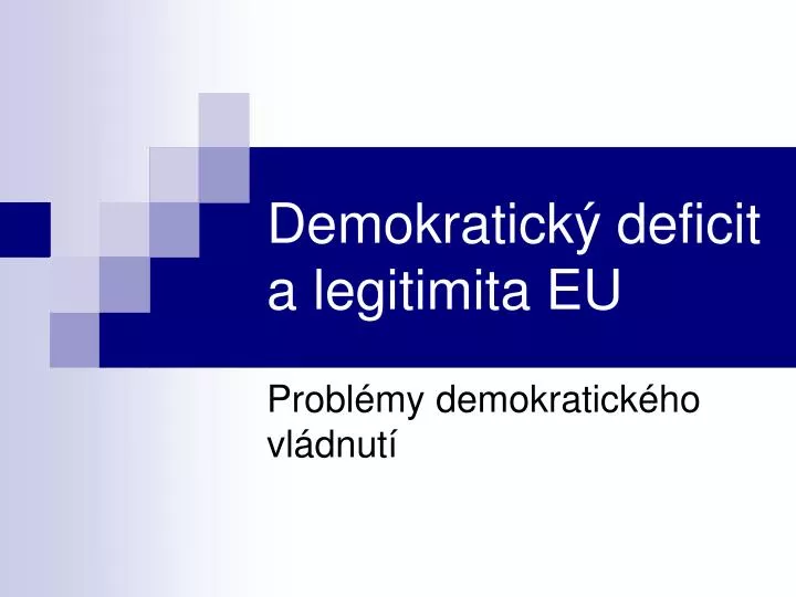 demokratick deficit a legitimita eu