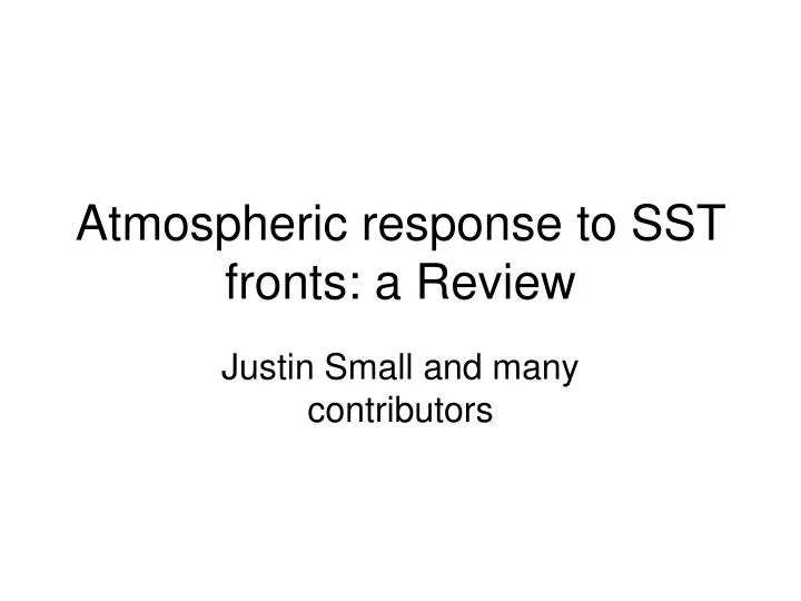 atmospheric response to sst fronts a review