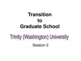 Transition to Graduate School