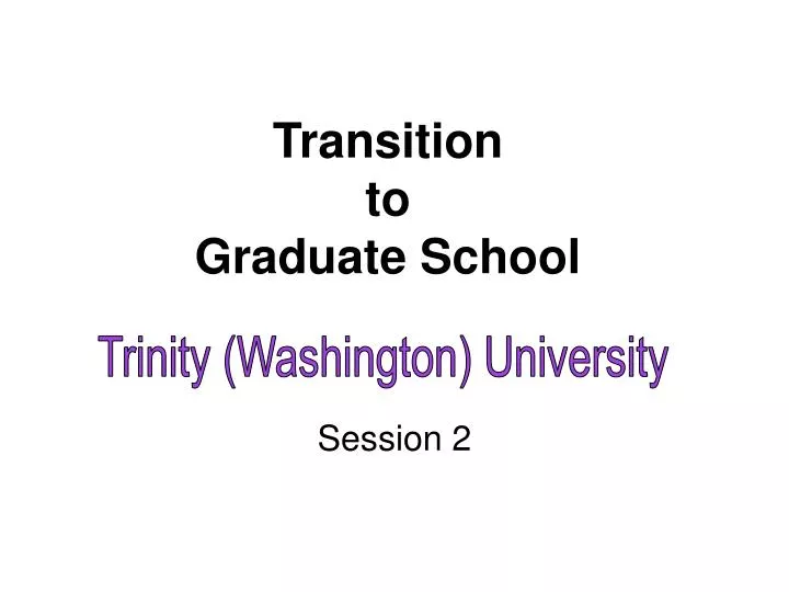 transition to graduate school