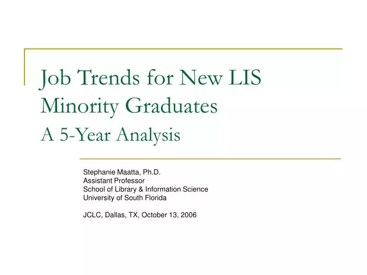 job trends for new lis minority graduates a 5 year analysis