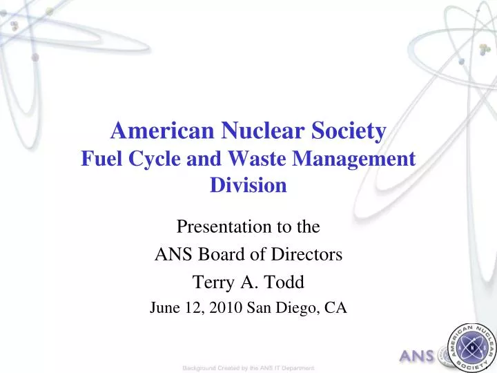 american nuclear society fuel cycle and waste management division