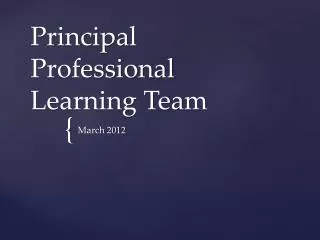 Principal Professional Learning Team