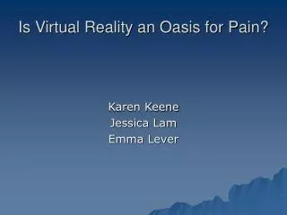 Is Virtual Reality an Oasis for Pain?