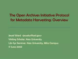 The Open Archives Initiative Protocol for Metadata Harvesting: Overview