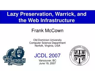 Lazy Preservation, Warrick, and the Web Infrastructure