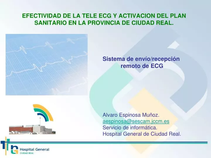 efectividad de la tele ecg y activacion del plan sanitario en la provincia de ciudad real