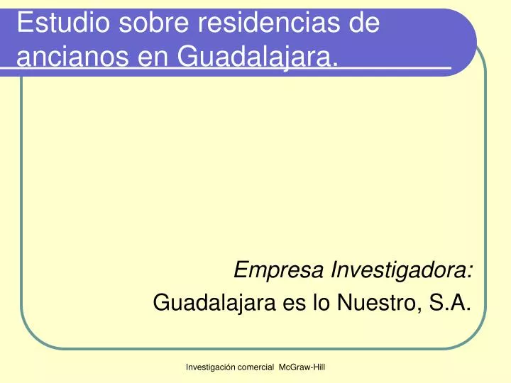 estudio sobre residencias de ancianos en guadalajara