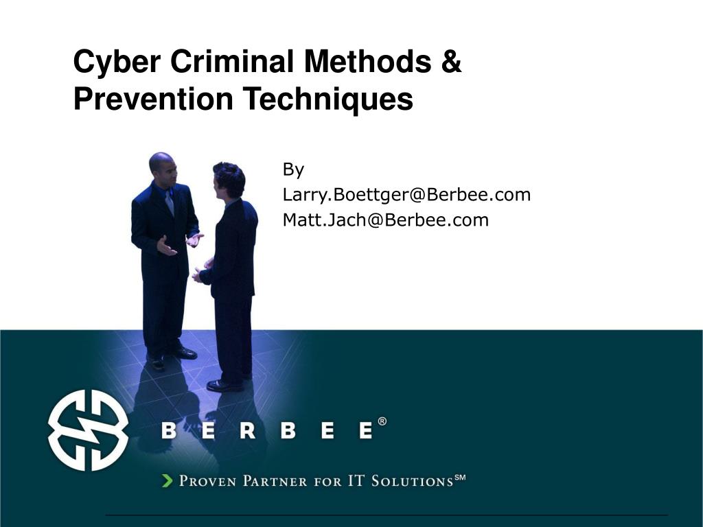 PPT - Cyber Criminal Methods & Prevention Techniques PowerPoint ...