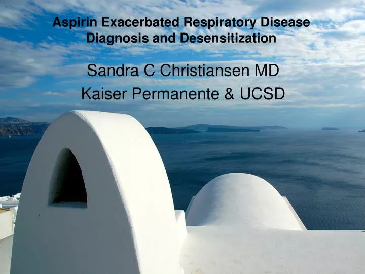 aspirin exacerbated respiratory disease diagnosis and desensitization