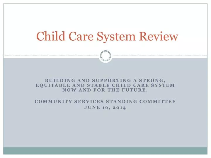 child care system review