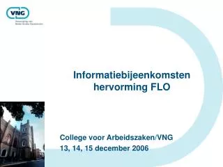 informatiebijeenkomsten hervorming flo