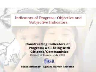 Indicators of Progress: Objective and Subjective Indicators