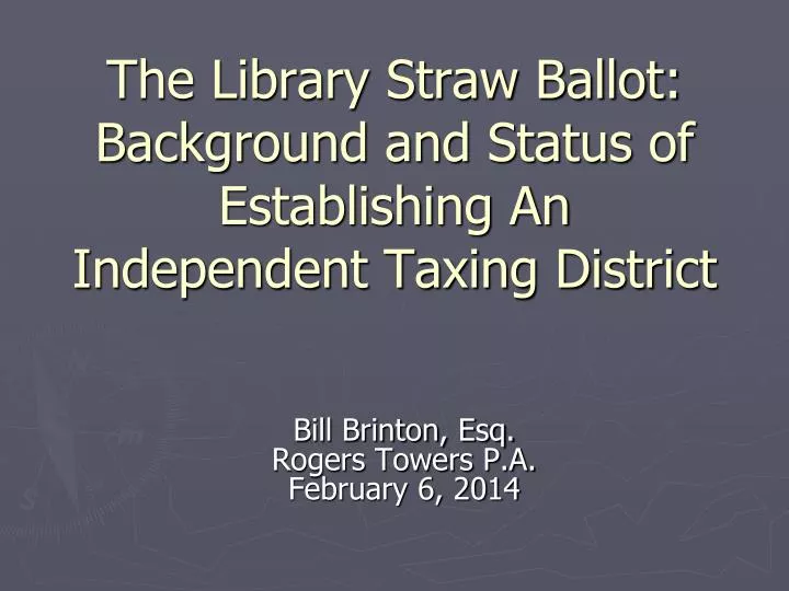 the library straw ballot background and status of establishing an independent taxing district