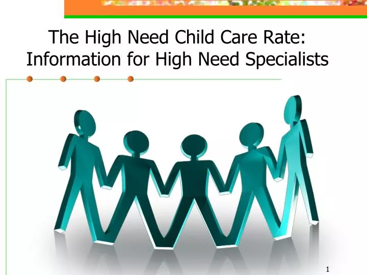 the high need child care rate information for high need specialists