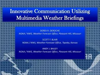 Innovative Communication Utilizing Multimedia Weather Briefings