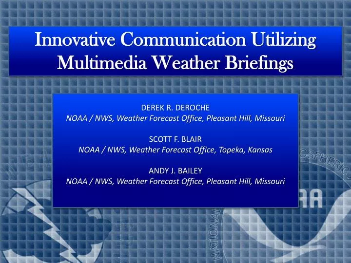 innovative communication utilizing multimedia weather briefings