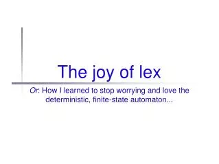 The joy of lex