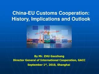 China-EU Customs Cooperation: History, Implications and Outlook