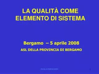 la qualit come elemento di sistema