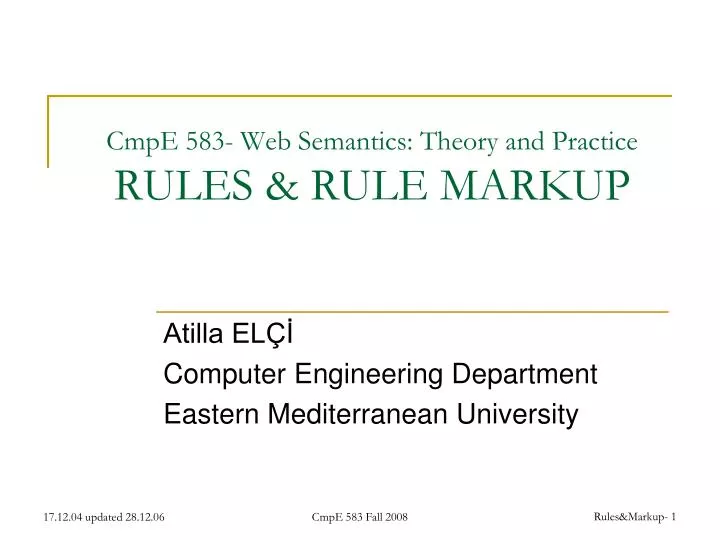 cmpe 583 web semantics theory and practice rules rule markup