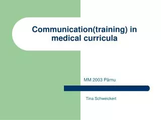 Communication(training) in medical curricula