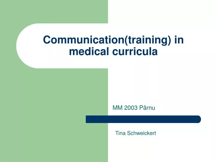 communication training in medical curricula