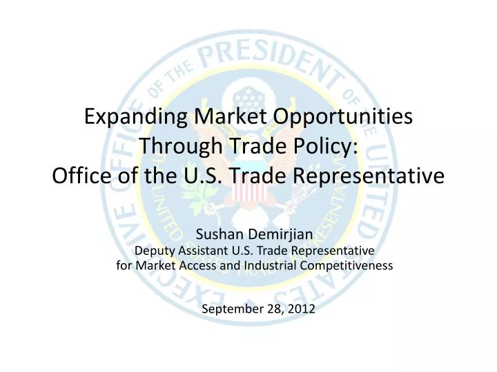 expanding market opportunities through trade policy office of the u s trade representative