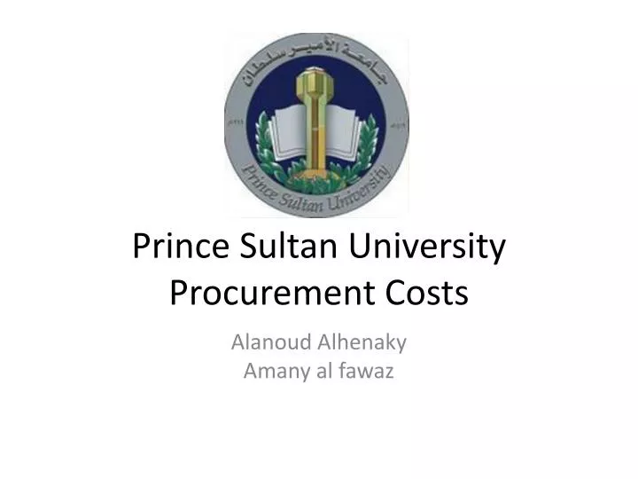 prince sultan university procurement costs