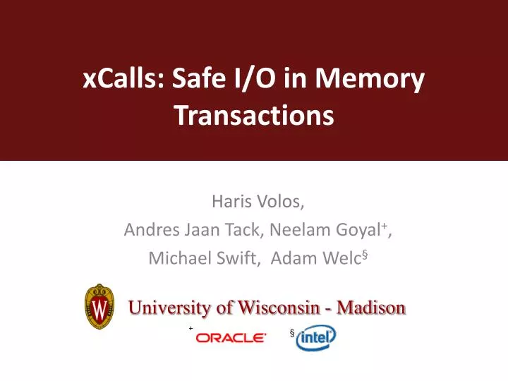 xcalls safe i o in memory transactions